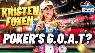 Kristen Foxen có phải là GOAT? | PokerNews Podcast #972