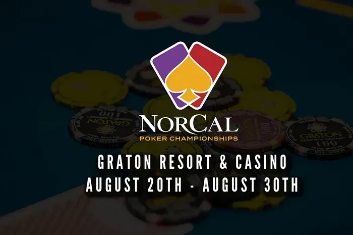 Graton Resort đăng cai RGPS NorCal Poker Championships từ ngày 20/8