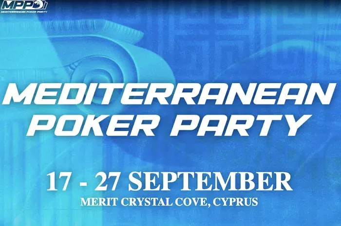 Mediterranean Poker Party tại Cyprus có Main Event bảo đảm 5 triệu USD