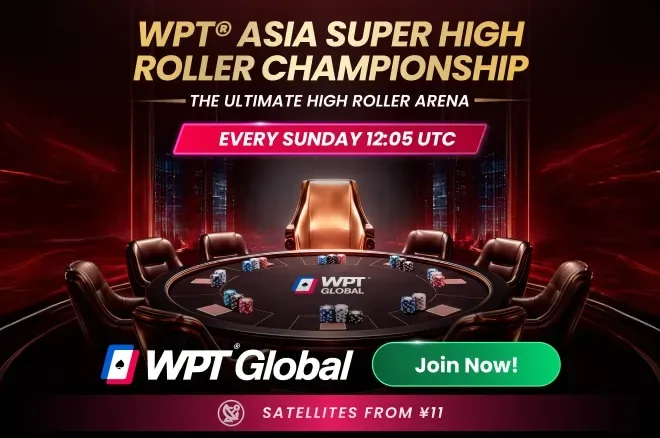 WPT Global ra mắt giải Asia Super High Roller hàng tuần với prize pool đảm bảo ¥1 triệu