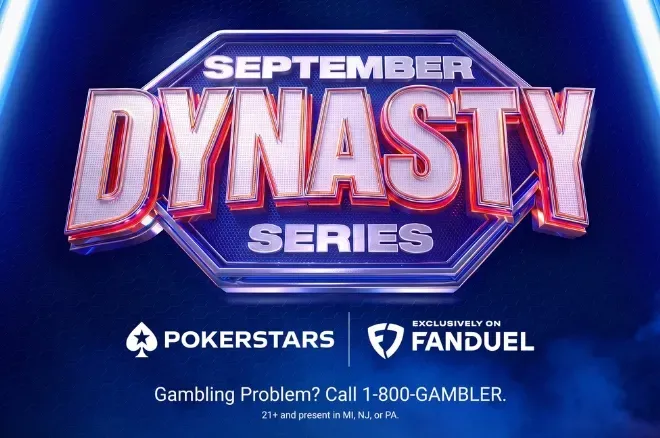 Cách săn vé vào giải PokerStars 3,5 triệu USD độc quyền trên FanDuel Dynasty Series