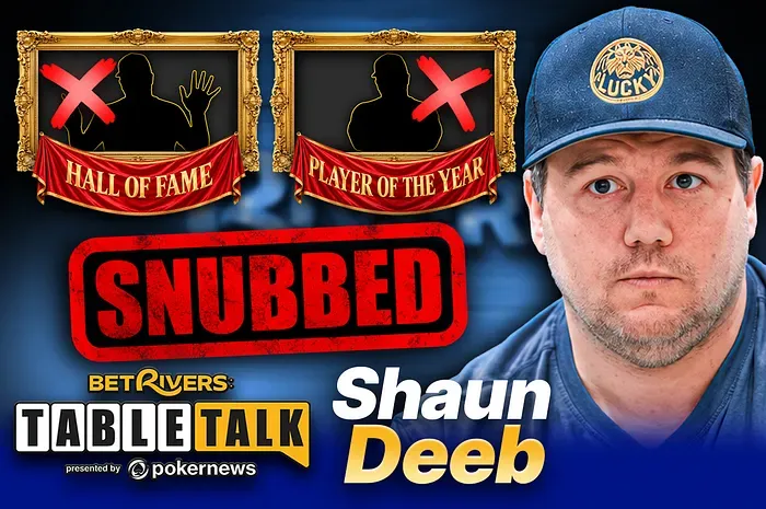 Shaun Deeb tiết lộ về vấn đề WSOP POY và việc không được vinh danh vào Poker Hall of Fame